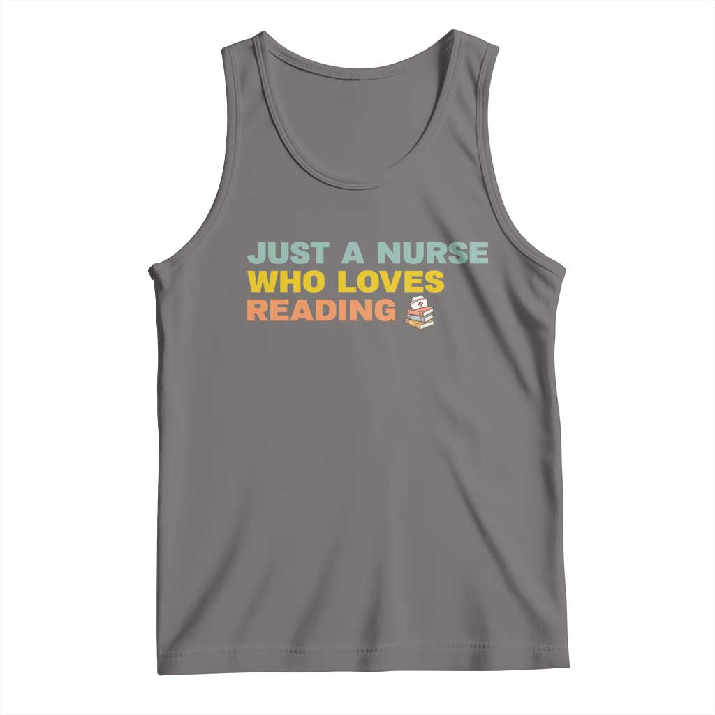 Just A Nurse Who Loves Reading Tank Top Bookish Nurse Gift