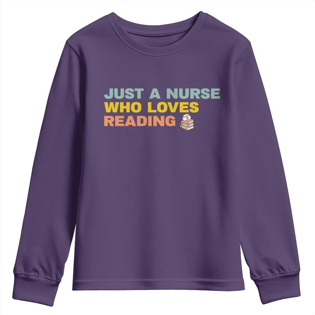 Just A Nurse Who Loves Reading Youth Sweatshirt Bookish Nurse Gift