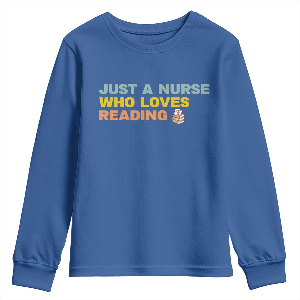 Just A Nurse Who Loves Reading Youth Sweatshirt Bookish Nurse Gift