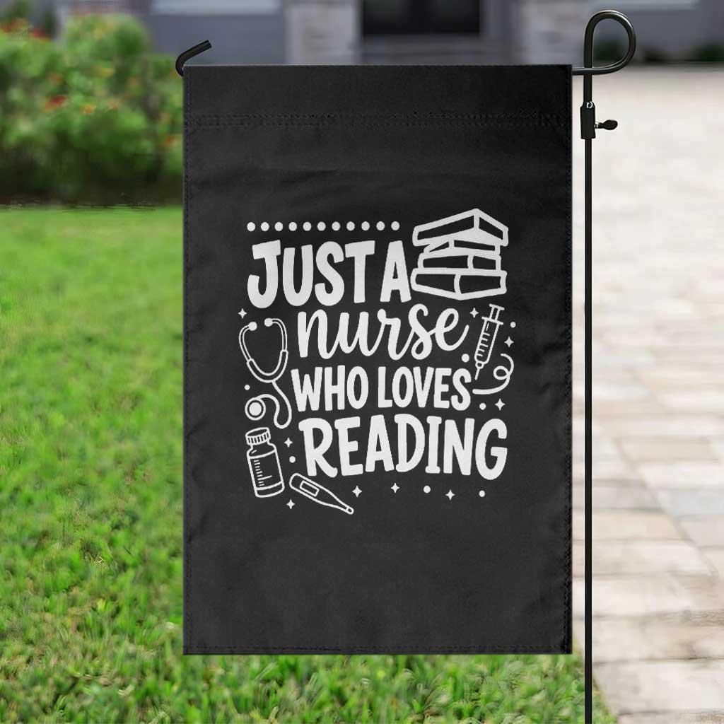 Just A Nurse Who Loves Reading Garden Flag Funny Medical Bookworm Gift