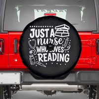 Just A Nurse Who Loves Reading Spare Tire Cover Funny Medical Bookworm Gift