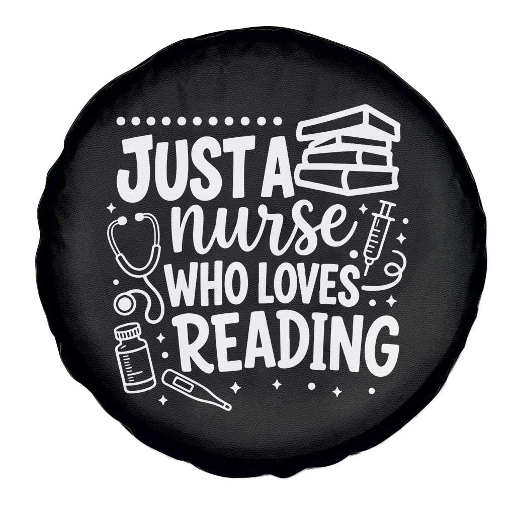 Just A Nurse Who Loves Reading Spare Tire Cover Funny Medical Bookworm Gift