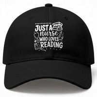 Just A Nurse Who Loves Reading Baseball Cap Funny Medical Bookworm Gift