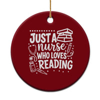 Just A Nurse Who Loves Reading Ceramic Ornament Funny Medical Bookworm Gift