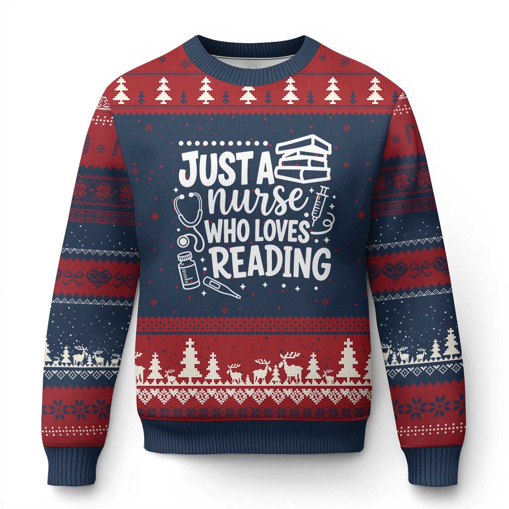 Just A Nurse Who Loves Reading Ugly Christmas Sweater Funny Medical Bookworm Gift
