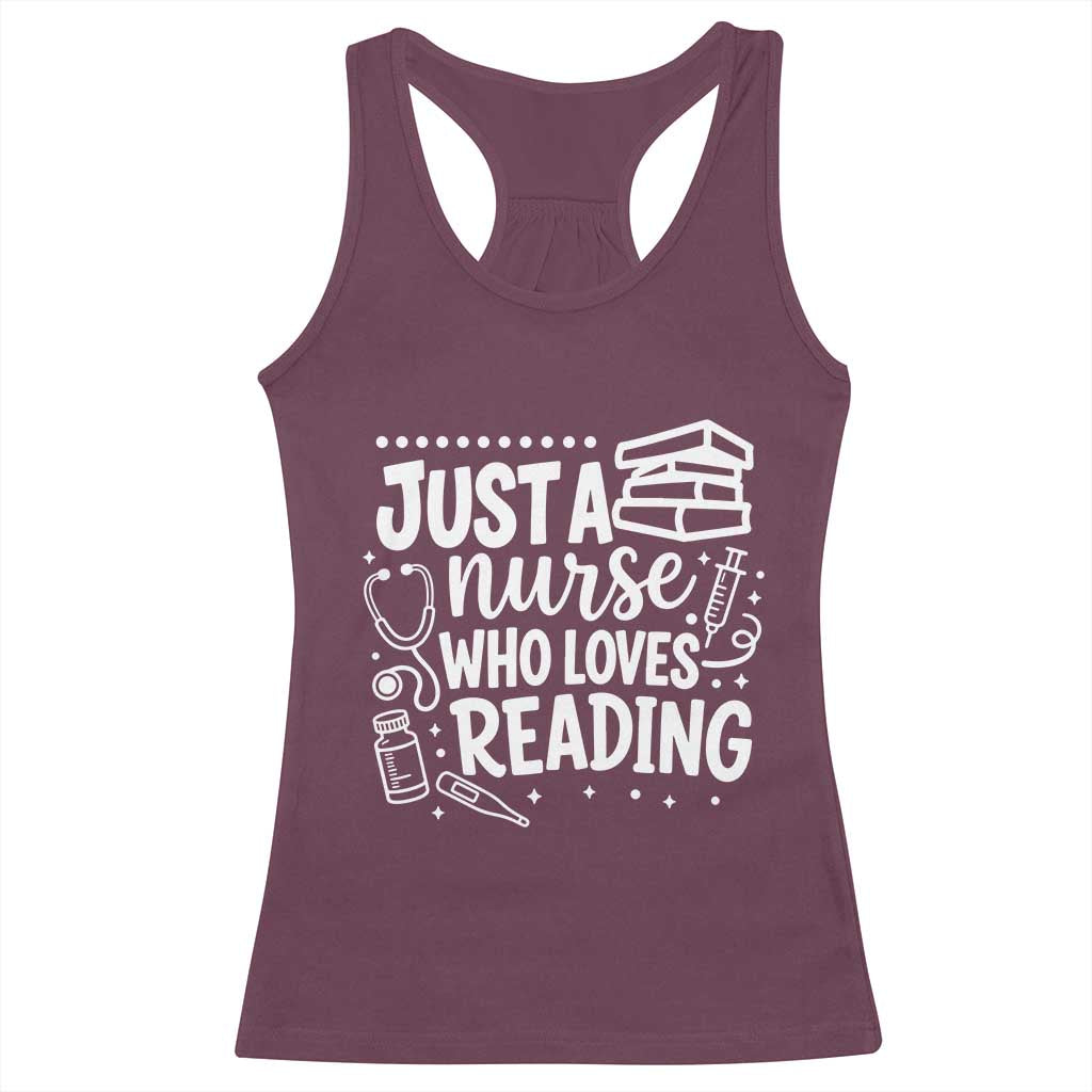 Just A Nurse Who Loves Reading Racerback Tank Top Funny Medical Bookworm Gift