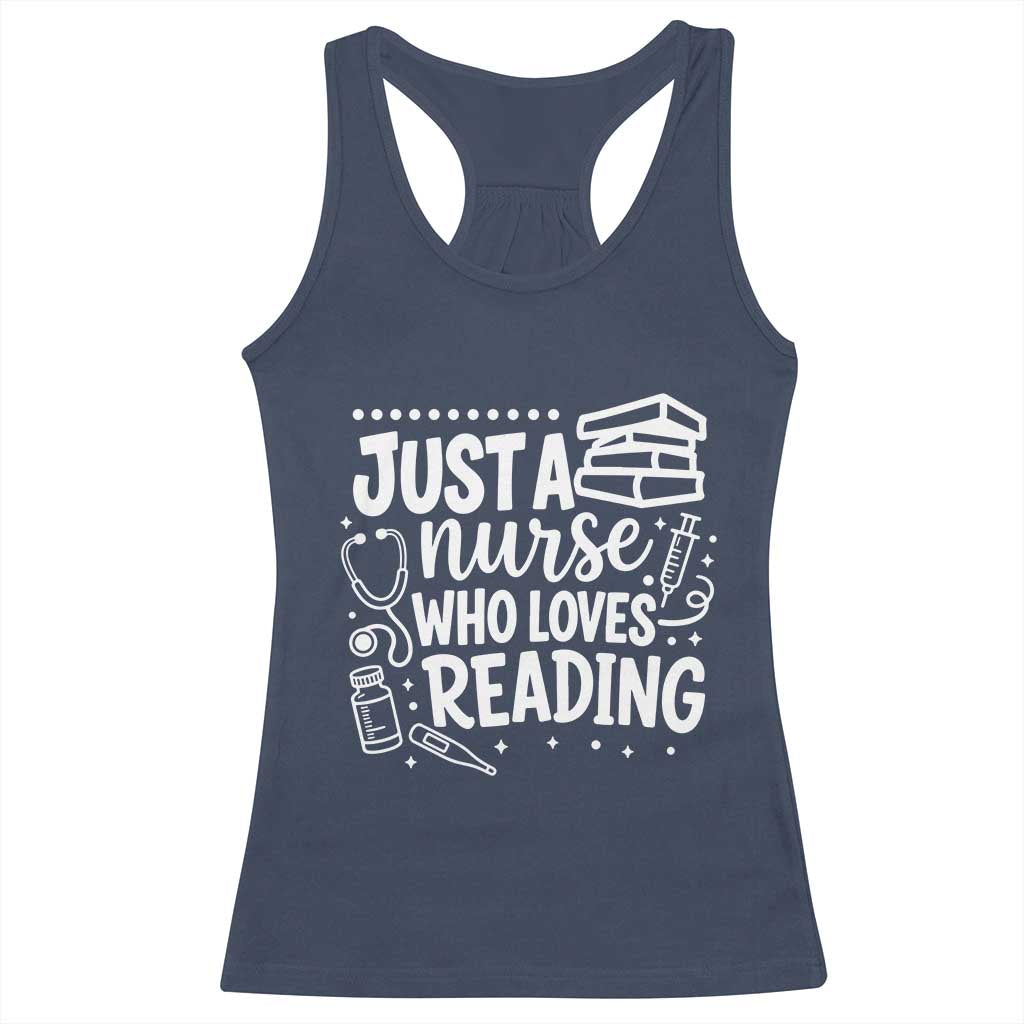 Just A Nurse Who Loves Reading Racerback Tank Top Funny Medical Bookworm Gift