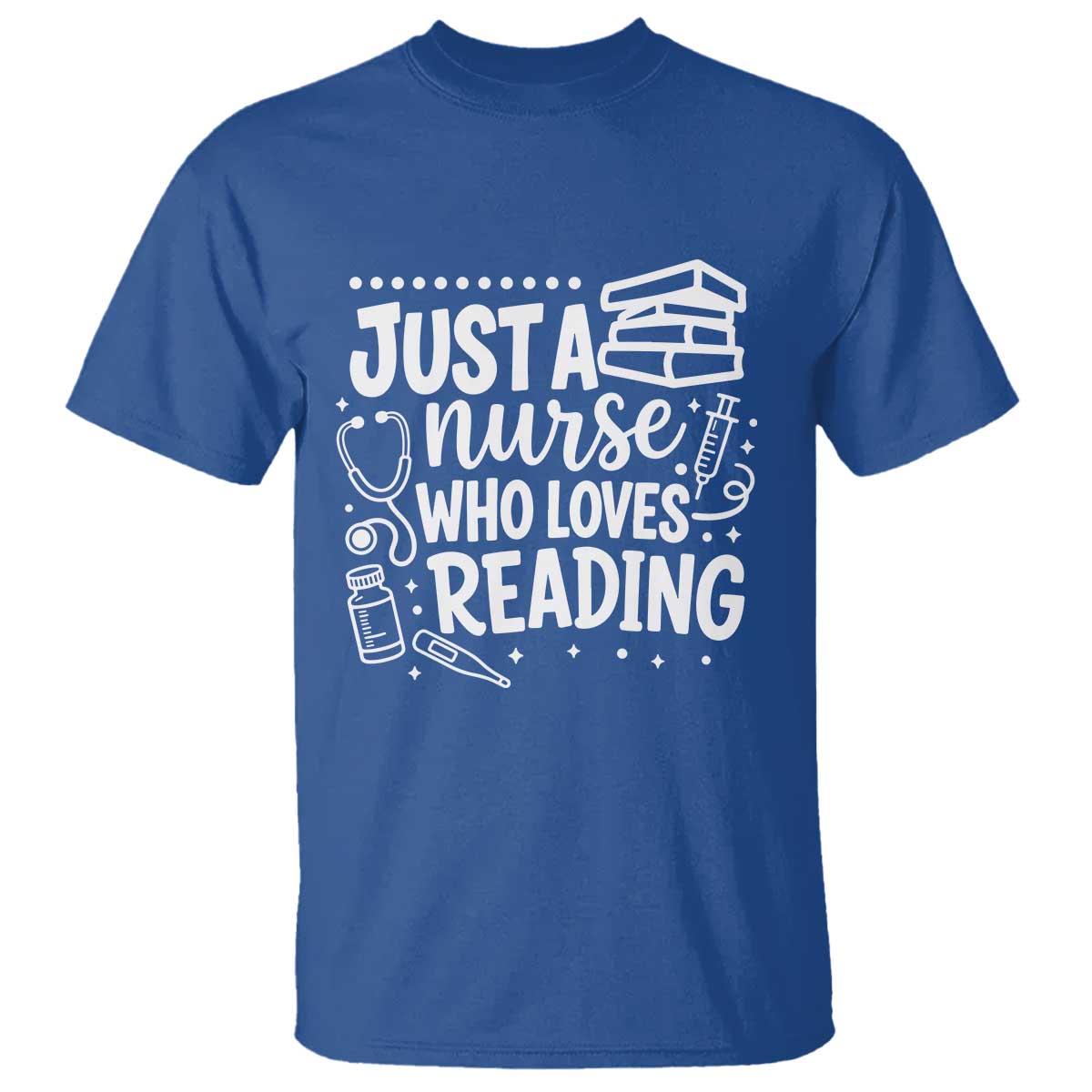 Just A Nurse Who Loves Reading T Shirt Funny Medical Bookworm Gift