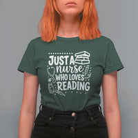 Just A Nurse Who Loves Reading T Shirt For Women Funny Medical Bookworm Gift