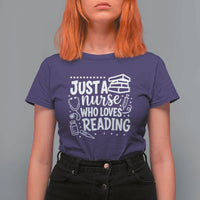 Just A Nurse Who Loves Reading T Shirt For Women Funny Medical Bookworm Gift