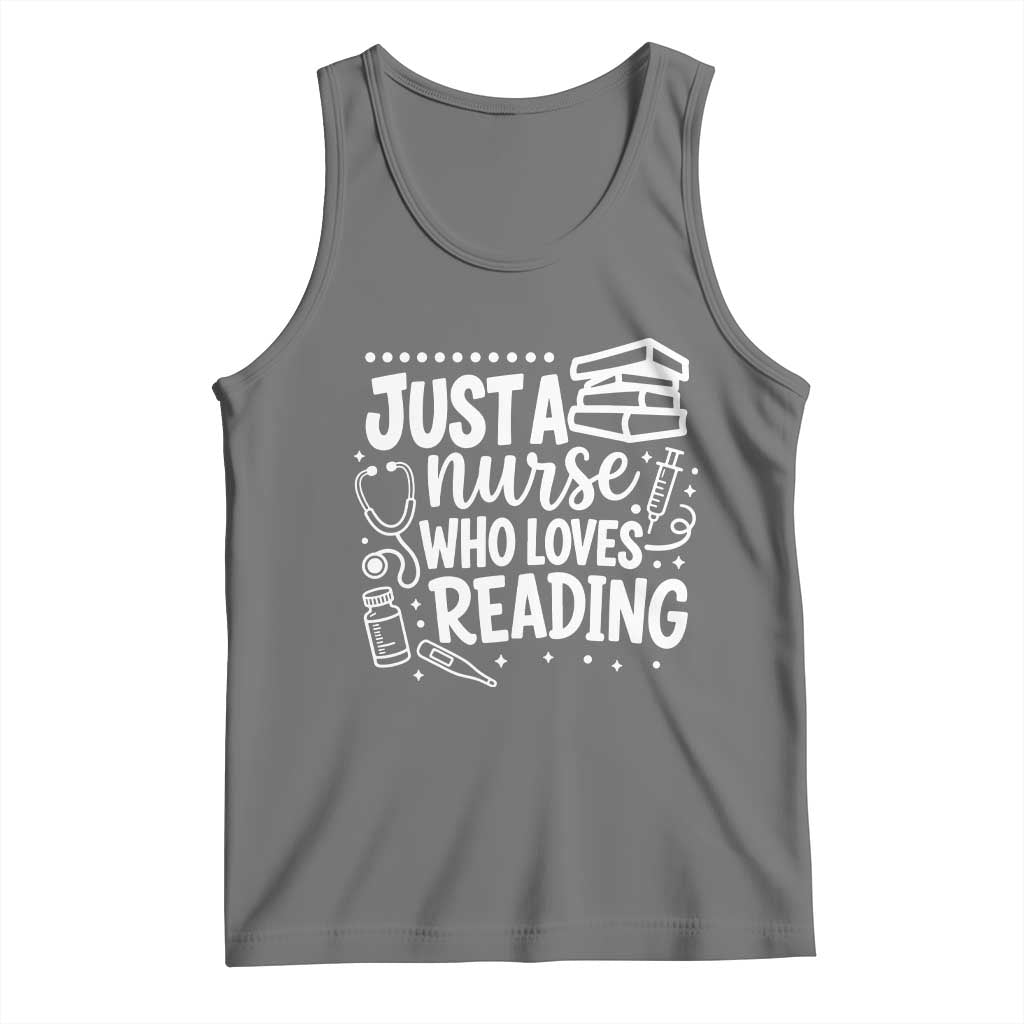 Just A Nurse Who Loves Reading Tank Top Funny Medical Bookworm Gift