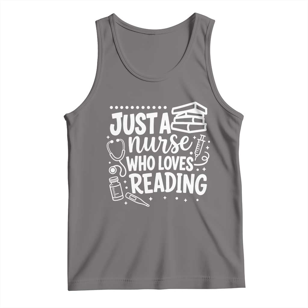 Just A Nurse Who Loves Reading Tank Top Funny Medical Bookworm Gift