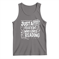 Just A Nurse Who Loves Reading Tank Top Funny Medical Bookworm Gift
