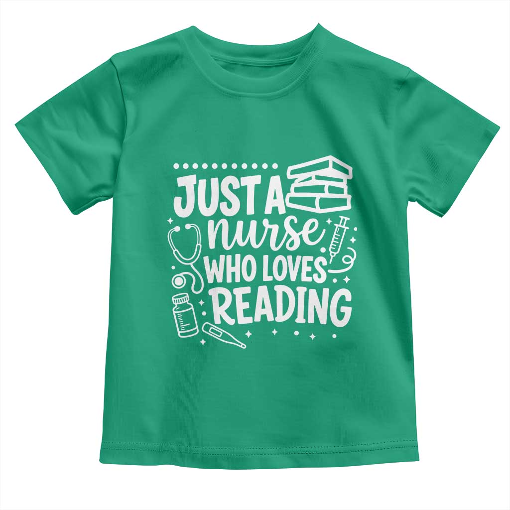 Just A Nurse Who Loves Reading Toddler T Shirt Funny Medical Bookworm Gift