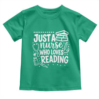Just A Nurse Who Loves Reading Toddler T Shirt Funny Medical Bookworm Gift