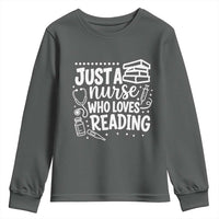 Just A Nurse Who Loves Reading Youth Sweatshirt Funny Medical Bookworm Gift