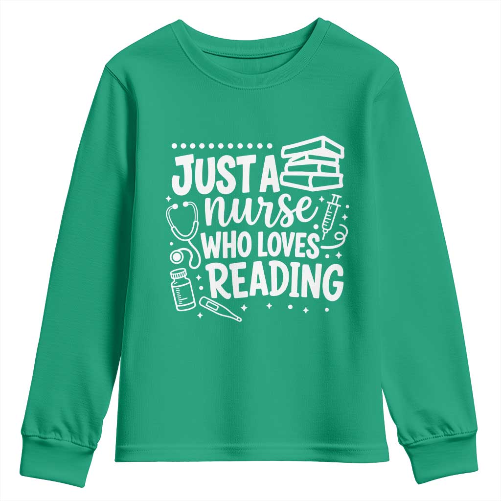 Just A Nurse Who Loves Reading Youth Sweatshirt Funny Medical Bookworm Gift