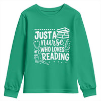 Just A Nurse Who Loves Reading Youth Sweatshirt Funny Medical Bookworm Gift