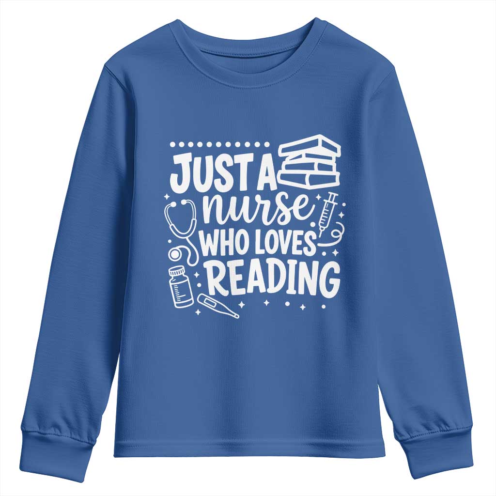 Just A Nurse Who Loves Reading Youth Sweatshirt Funny Medical Bookworm Gift