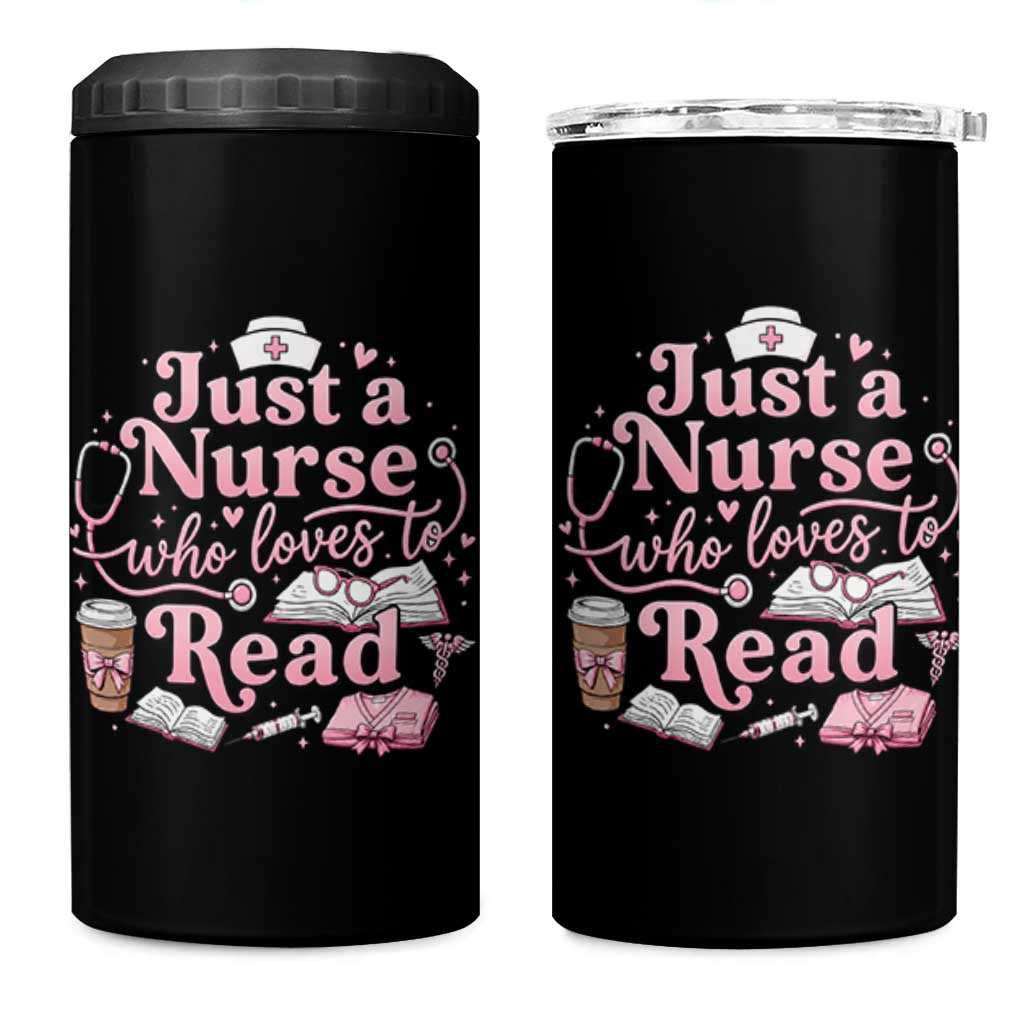 Just A Nurse Who Loves Reading 4 in 1 Can Cooler Tumbler Book Lover Nurse