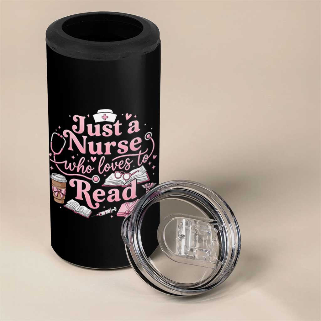 Just A Nurse Who Loves Reading 4 in 1 Can Cooler Tumbler Book Lover Nurse
