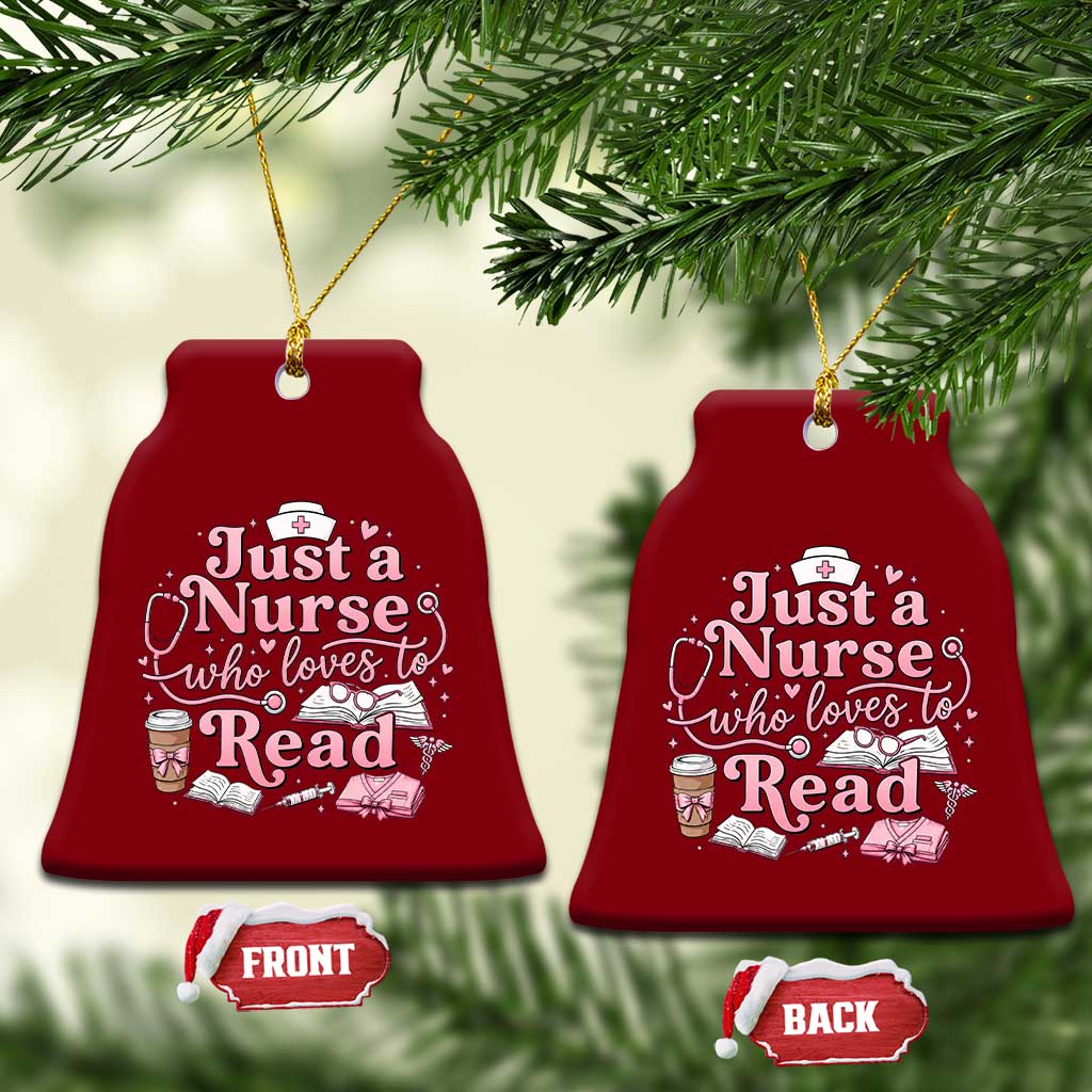 Just A Nurse Who Loves Reading Ceramic Ornament Book Lover Nurse