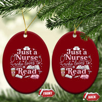 Just A Nurse Who Loves Reading Ceramic Ornament Book Lover Nurse