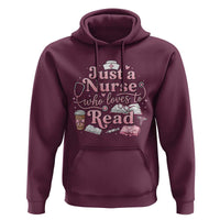 Just A Nurse Who Loves Reading Hoodie Book Lover Nurse