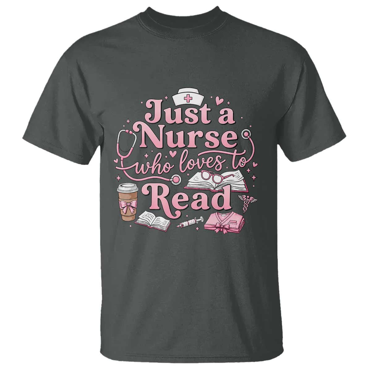 Just A Nurse Who Loves Reading T Shirt Book Lover Nurse