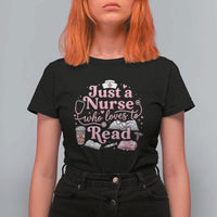 Just A Nurse Who Loves Reading T Shirt For Women Book Lover Nurse