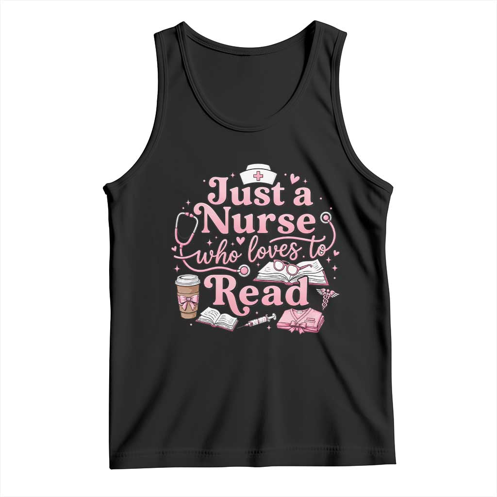 Just A Nurse Who Loves Reading Tank Top Book Lover Nurse