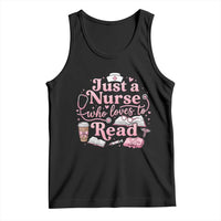 Just A Nurse Who Loves Reading Tank Top Book Lover Nurse