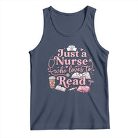 Just A Nurse Who Loves Reading Tank Top Book Lover Nurse