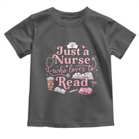 Just A Nurse Who Loves Reading Toddler T Shirt Book Lover Nurse