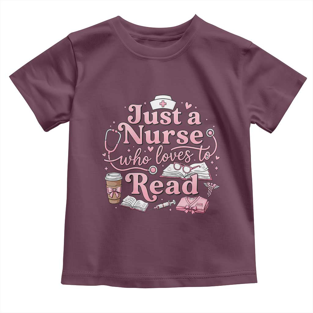 Just A Nurse Who Loves Reading Toddler T Shirt Book Lover Nurse