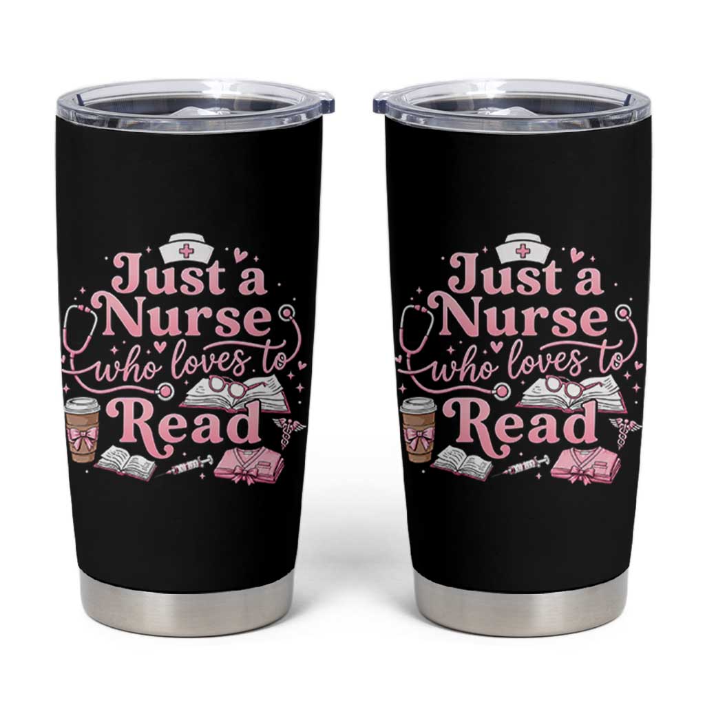 Just A Nurse Who Loves Reading Tumbler Cup Book Lover Nurse