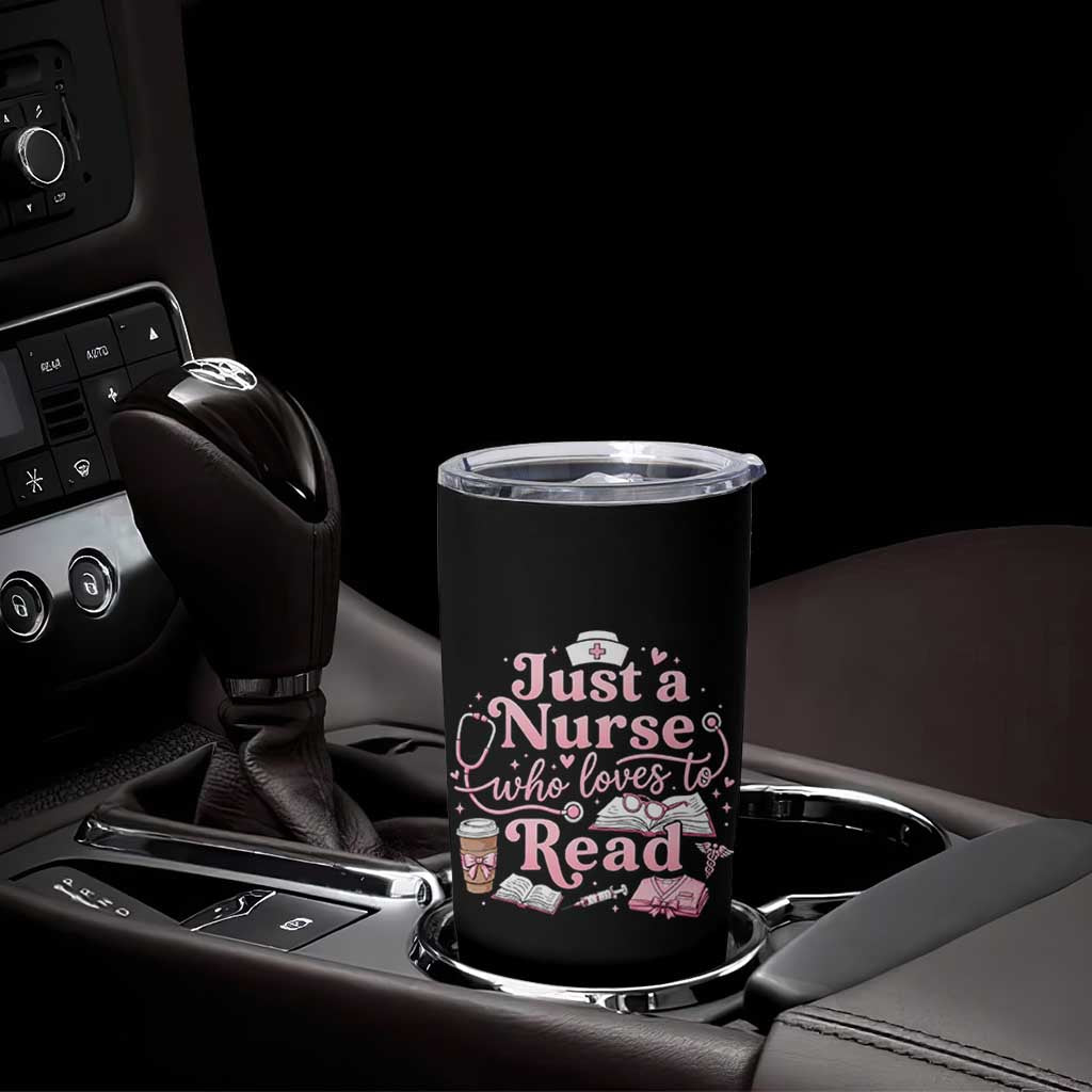 Just A Nurse Who Loves Reading Tumbler Cup Book Lover Nurse
