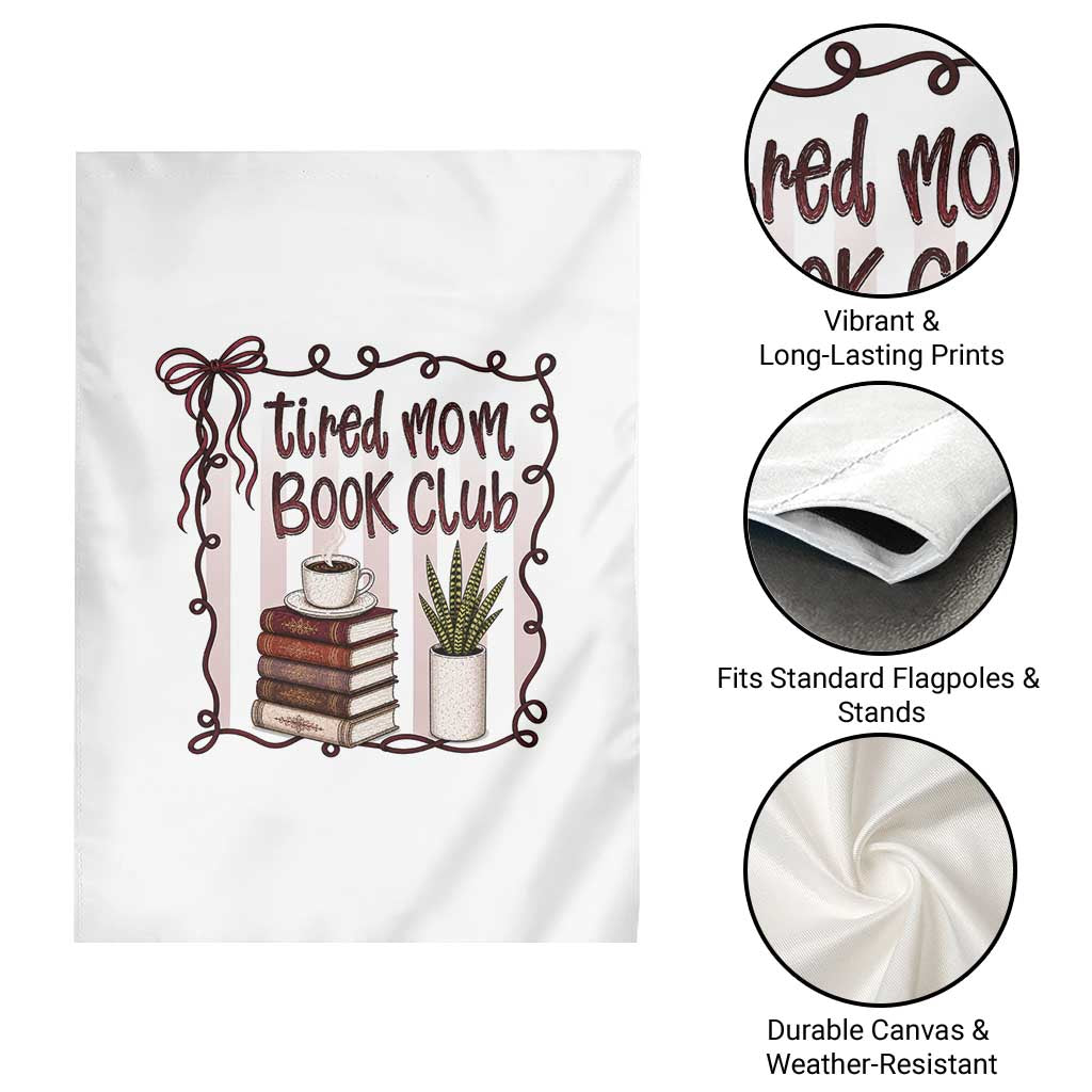 Tired Moms Book Club Garden Flag Funny Coffee And Books Mom Gift