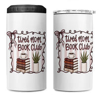 Tired Moms Book Club 4 in 1 Can Cooler Tumbler Funny Coffee And Books Mom Gift