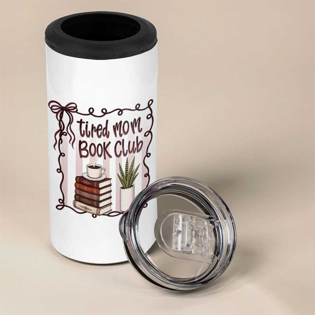 Tired Moms Book Club 4 in 1 Can Cooler Tumbler Funny Coffee And Books Mom Gift