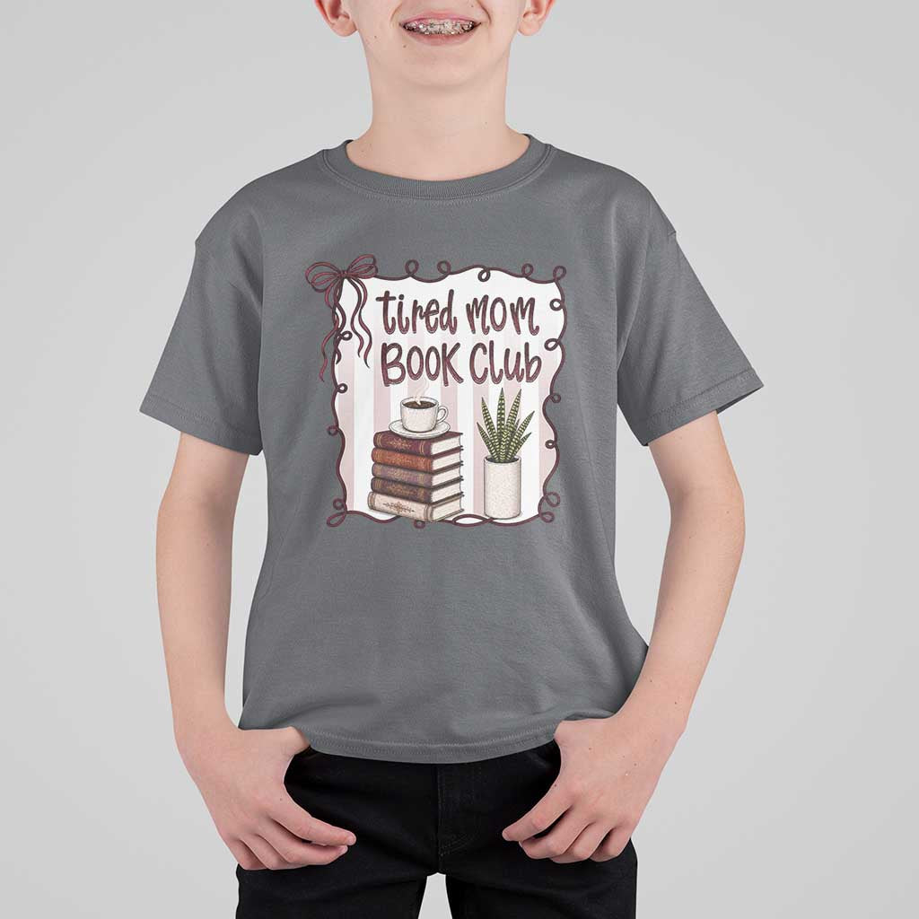 Tired Moms Book Club T Shirt For Kid Funny Coffee And Books Mom Gift