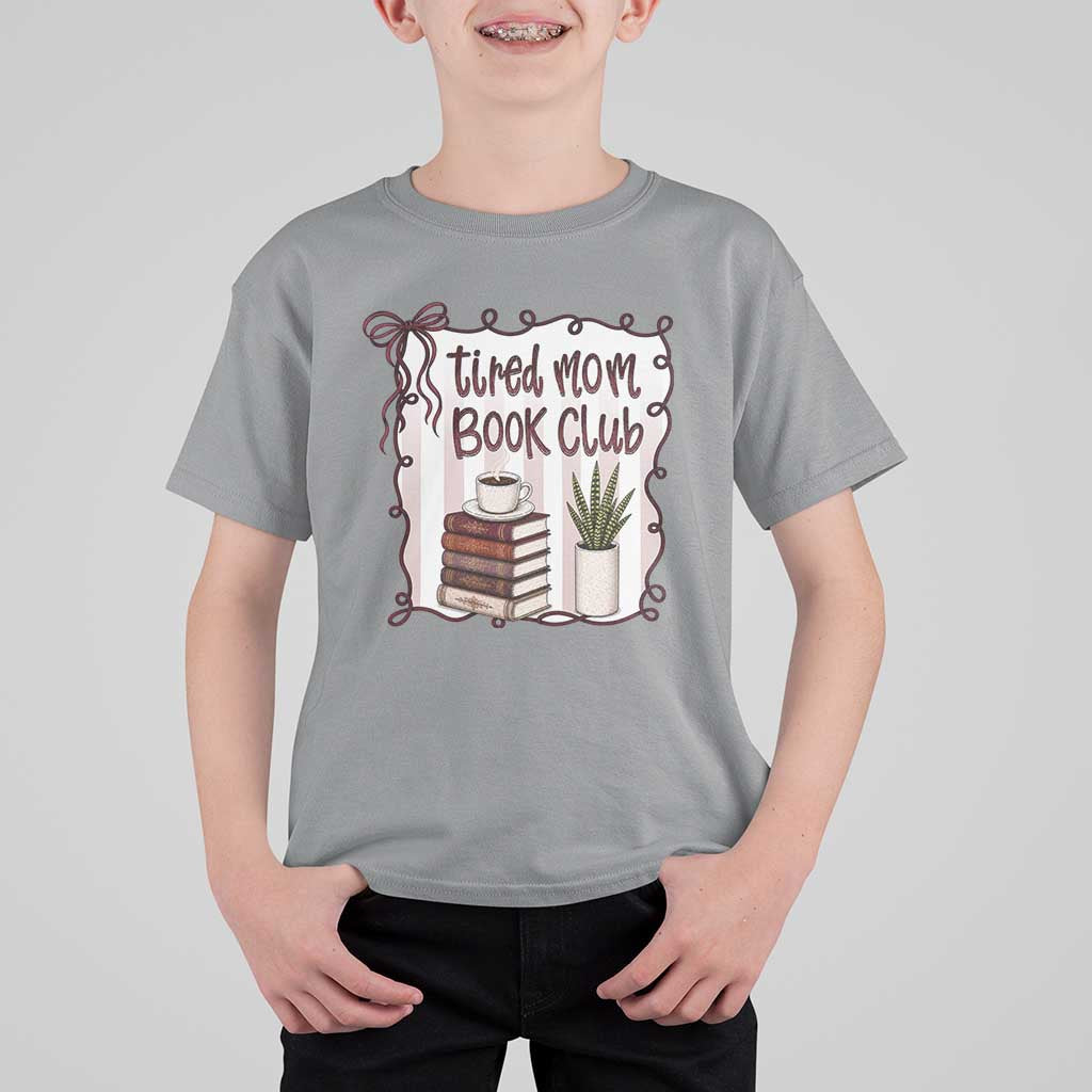 Tired Moms Book Club T Shirt For Kid Funny Coffee And Books Mom Gift