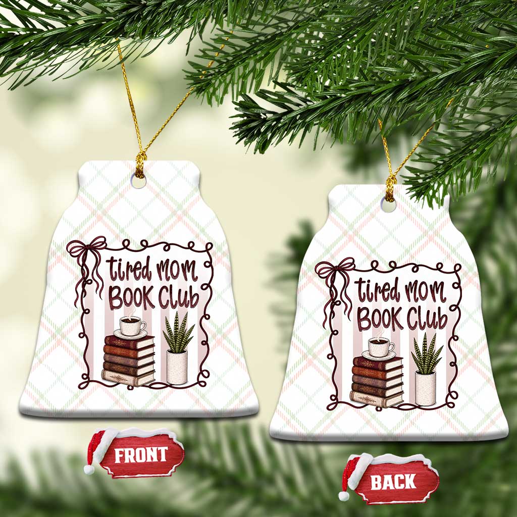 Tired Moms Book Club Ceramic Ornament Funny Coffee And Books Mom Gift