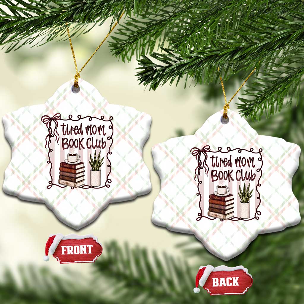 Tired Moms Book Club Ceramic Ornament Funny Coffee And Books Mom Gift