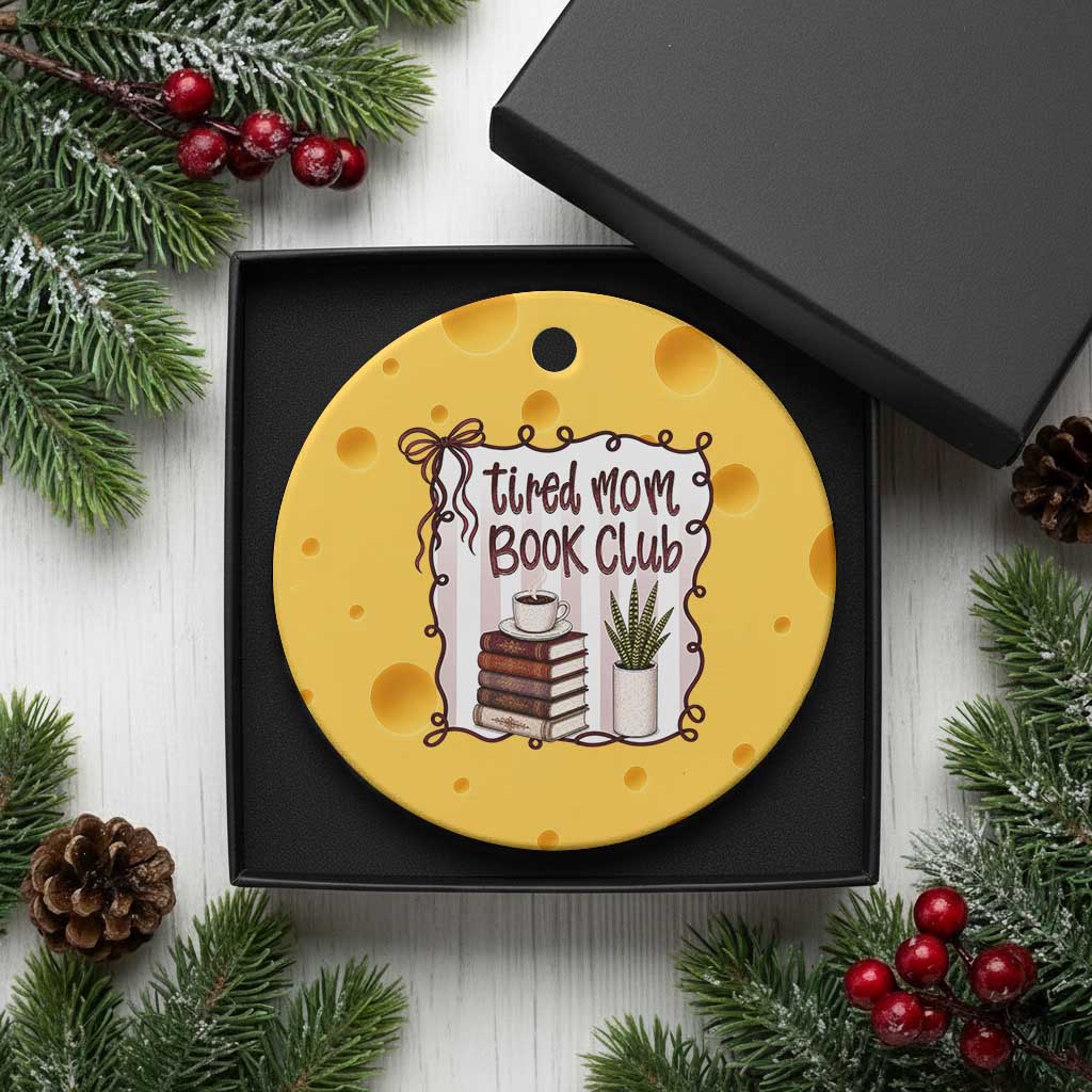 Tired Moms Book Club Ceramic Ornament Funny Coffee And Books Mom Gift