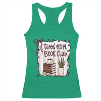 Tired Moms Book Club Racerback Tank Top Funny Coffee And Books Mom Gift
