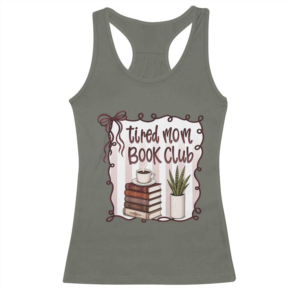 Tired Moms Book Club Racerback Tank Top Funny Coffee And Books Mom Gift