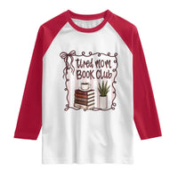 Tired Moms Book Club Raglan Shirt Funny Coffee And Books Mom Gift
