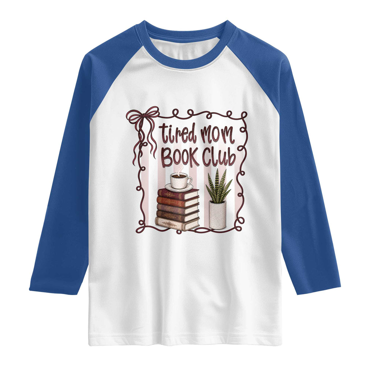 Tired Moms Book Club Raglan Shirt Funny Coffee And Books Mom Gift