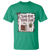 Tired Moms Book Club T Shirt Funny Coffee And Books Mom Gift